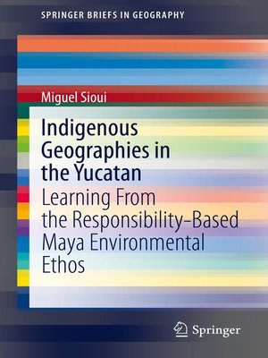 cover image of Indigenous Geographies in the Yucatan